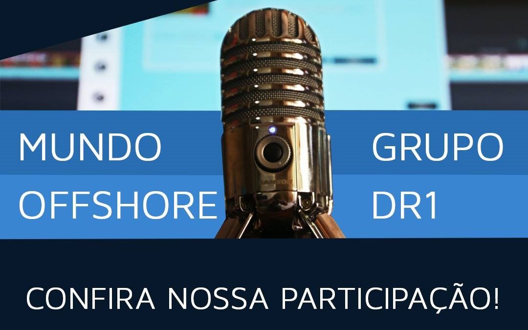 Mundo offshore e Grupo DR1 l Podcast e drones